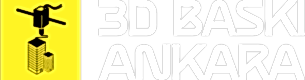 3D Baskı Ankara